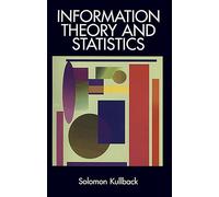 Information Theory and Statistics (Dover Books on MaTHEMA 1.4tics)