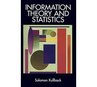Information Theory and Statistics (Dover Books on MaTHEMA 1.4tics)
