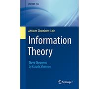 Information Theory: Three Theorems by Claude Shannon: 144 (UNITEXT)