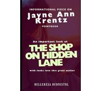 Informational piece on Jayne Ann Krentz PointBook: An important look at THE SHOP ON HIDDEN LANE with looks into this great author
