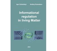 Informational Regulation in Living Matter