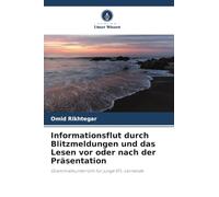 Informationsflut durch Blitzmeldungen und das Lesen vor oder nach der Präsentation: Grammatikunterricht für junge EFL-Lernende