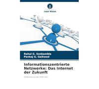 Informationszentrierte Netzwerke: Das Internet der Zukunft: Entwicklung des Internets