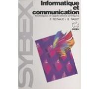 Informatique Et Communication : Techniques Et Applications Pratiques (