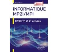 Informatique Mp2i Et Mpi - Cpge 1re Et 2e Années - Nouveaux Programmes