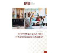 Informatique pour Tous: 4e Commerciale et Gestion