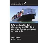 Informatización del sistema de gestión de la seguridad en una empresa naviera siria