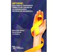 Informe: Ética para el tratamiento correcto del suicidio en la comunicación e información periodística