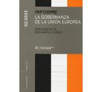 Informe La Gobernanza De La Union Europea. Presidencia Española 2023