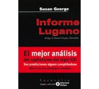 Informe Lugano: Como Preservar El Capitalismo En El Siglo Xxi (14 ª Ed