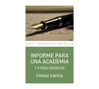 Informe para una academia y otrosa escritos | Franz Kafka