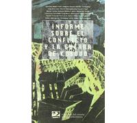 Informe sobre el conflicto y la guerra de Kosovo (Encuentros)