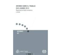 Informe Sobre El Trabajo En El Mundo 2013