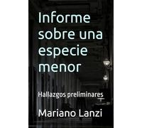 Informe sobre una especie menor: Hallazgos preliminares: 3 (Universos - Fictional Worlds)