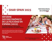 Informe socioeconómico de la felicidad en España (2025) Socioeconomic happiness analysis report in Spain (2025) (Plural)