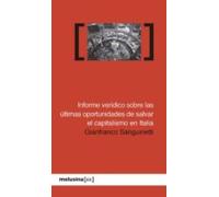 Informe Veridicio Sobre Las Ultimas Oportunidades De Salvar El Capital