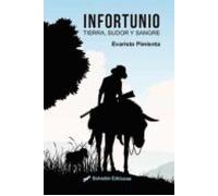 Infortunio (tierra Con Sudor Y Sangre)