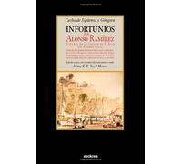 Infortunios de Alonso Ramirez (Spanish Edition) by Carlos De Siguenza y. Gongora (2011-01-10)