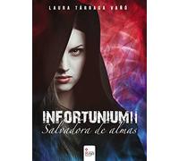 INFORTUNIUM: Guardiana de almas (NOVELA)
