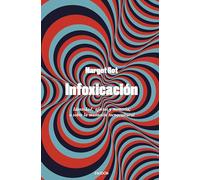 Infoxicación: Identidad, afectos y memoria; o sobre la mutación tecnocultural (Contemporánea)