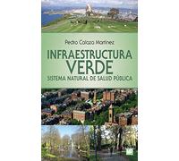 Infraestructura verde. Sistema natural de salud pública (Jardinería)