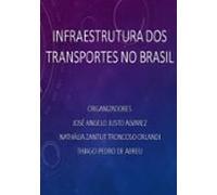 Infraestrutura Dos Transportes No Brasil (ebook)