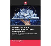 Infraestrutura e ecossistema de casas inteligentes