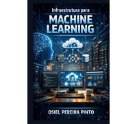 Infraestrutura para Machine Learning