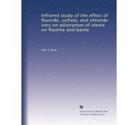 Infrared study of the effect of fluoride, sulfate, and chloride ions on adsorption of oleate on fluorite and barite