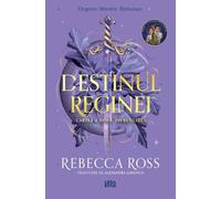 Infruntarea. Seria Destinul reginei Vol.2 - Rebecca Ross, Leda Edge, Editie in limba romana
