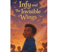 Infy and The Invisible Wings (The Little Raskals)