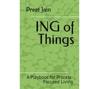 ING of Things: A Playbook for Process-Focused Living