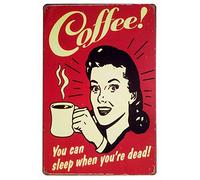 Inga Coffee! Letrero de Metal con Texto en inglés You Can Sleep When You Are Dead, 20 x 30 cm