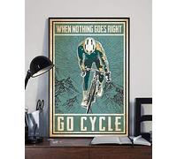 Inga Póster de ciclismo con texto en inglés "When Nothing Goes Right Go Cycler", póster para amantes del ciclismo, regalos para amantes del ciclismo