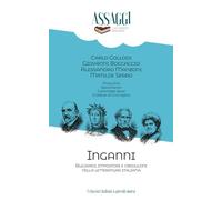 Inganni: Bugiardi, impostori e creduloni nella letteratura italiana (Assaggi di classici italiani)