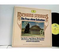 Inge Borkh • Ingrid Bjoner • Martha Mödl • Jess Thomas • Dietrich Fischer-Dieskau, Joseph Keilberth - Die Frau Ohne Schatten
