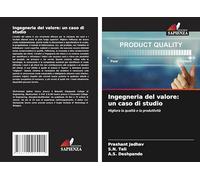 Ingegneria del valore: un caso di studio: Migliora la qualità e la produttività