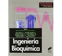 Ingeniería bioquímica: 30 (Ciencias químicas. Tecnología bioquímica y de los alimentos)