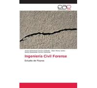 Ingeniería Civil Forense: Estudio de Fisuras