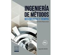 Ingeniería de métodos: Movimientos Y Tiempos