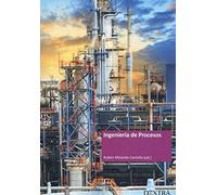 Ingeniería de Procesos: Diseño e integración de procesos químicos: 1