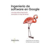 Ingeniería de software en Google (O'reilly)