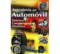 Ingenieria Del Automovil: Sistemas Y Comportamiento Dinamico
