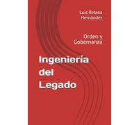 Ingeniería del Legado: Orden y Gobernanza