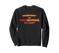 ¿Ingeniería? Estoy cerca de mi juego de palabras de ingeniero de límite Sudadera