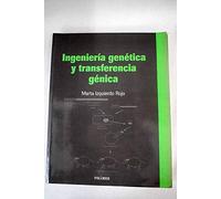 Ingenieria Genetica y Transferencia Genetica