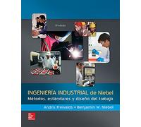 INGENIERIA INDUSTRIAL DE NIEBEL METODOS ESTANDARES Y DISENO (SIN COLECCION)