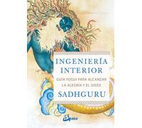 Ingeniería interior. | Sadhguru