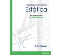 Ingeniería Mecánica Estática Para Cursos Con Enfoque Por Compete Ncias