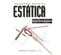 Ingeniería mecánica. Estática (Vol.1): Volumen 1. Estática (SIN COLECCION)